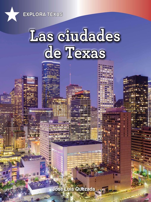 Title details for Las ciudades de Texas (Cities of Texas) by José Luis Quezada - Wait list